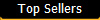 Top Sellers