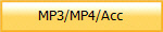 MP3/MP4/Acc