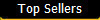 Top Sellers